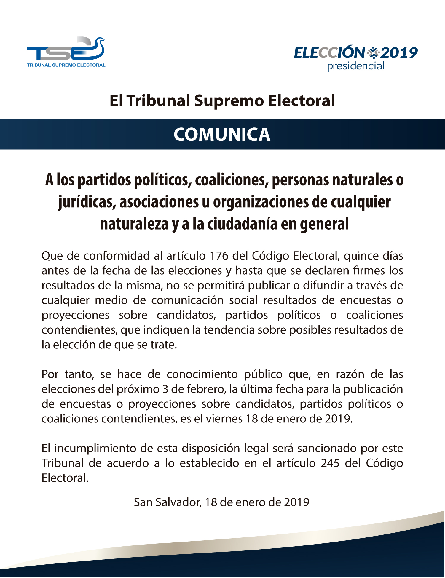 Elección presidencial 2019: El TSE a los partidos políticos, coaliciones, personas naturales o jurídicas, asociaciones u organizaciones de cualquier naturaleza y a la ciudadanía en general, comunica sobre la prohibición para publicar encuestas o proyecciones sobre contendientes