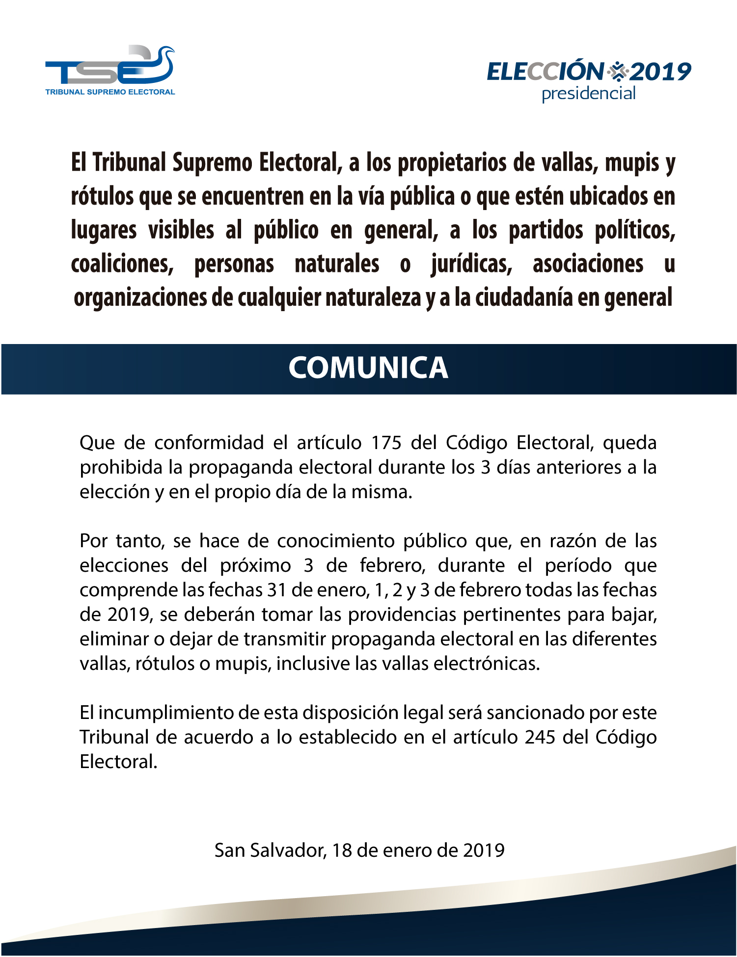 Elección presidencial 2019: El TSE comunica que de conformidad al artículo 175 del Código Electoral, queda prohibida la propaganda electoral durante los tres días anteriores a la elección y en el propio día de la misma