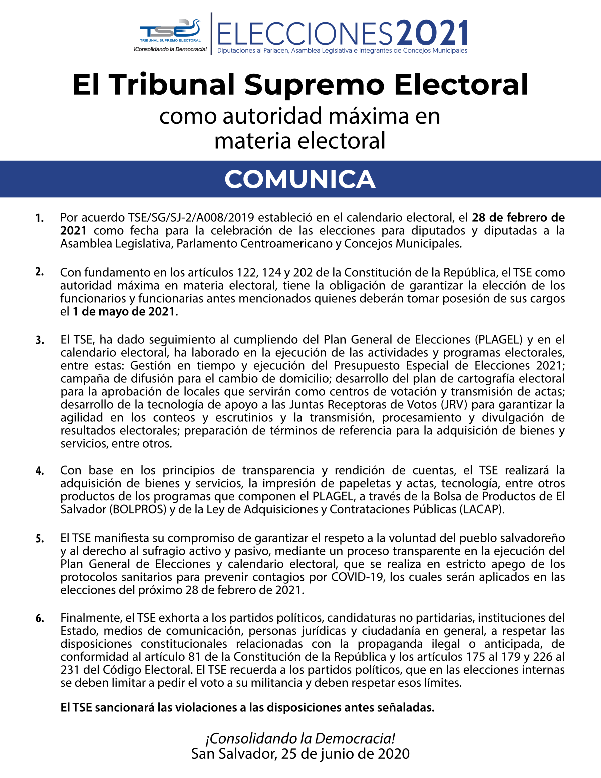 Elecciones 2021: Se mantiene el 28 de febrero como fecha para las Elecciones 2021, ha dado cumplimiento a la ejecución del PLAGEL y Calendario Electoral bajo estrictos protocolos sanitarios y sancionará las violaciones por propaganda anticipada.